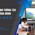 Top 5 màn hình tương tác 55 inch đáng mua nhất năm 2025